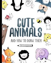How to Draw for Kids- Cute Animals And How to Draw them