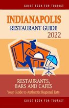 Indianapolis Restaurant Guide 2022