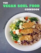 The Vegan Soul Food Cookbook