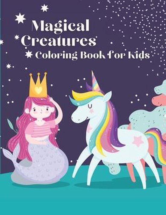 Magical Creatures Coloring Book for Kids Coloring book for kids