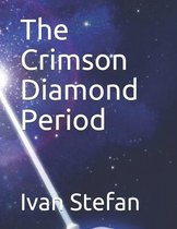 The Crimson Diamond Period