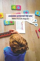 Learning Activities for Kids: Children's Book with Activity Ideas