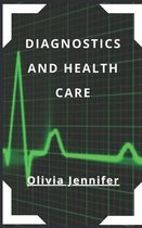Diagnostics and Health Care