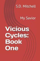 Vicious Cycles: Book One