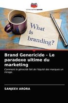 Brand Genericide - Le paradoxe ultime du marketing