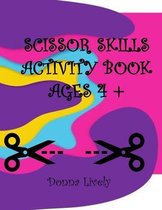 Scissors Skills Activity Book Ages 4+