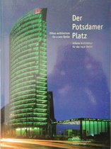 Der Potsdamer Platz /The Potsdamer Platz