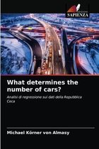What determines the number of cars?