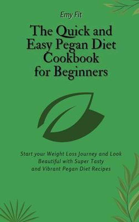The Quick and Easy Pegan Diet Cookbook for Beginners - cover