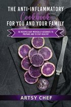 The Anti-Inflammatory Cookbook for You and Your Family