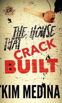 The House That Crack Built (The Cartel Publications Presents)