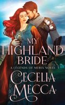 Kingdoms of Meria- My Highland Bride