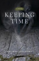 Keeping Time – A Novel