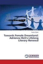 Towards Female Dreamland