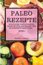 Paleo Rezepte 2021 (Paleo Recipes 2021 German Edition)