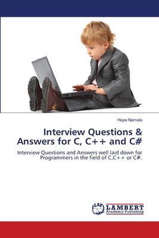 Interview Questions & Answers for C, C++ and C# | 9783659136849 | Hope ...
