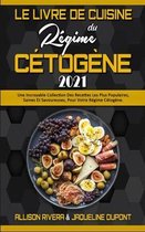 Le Livre De Cuisine Du Regime Cetogene 2021