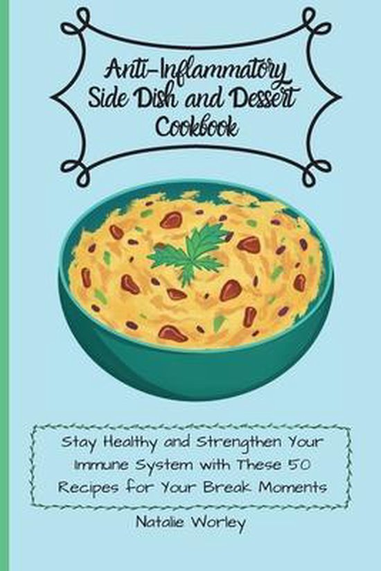 Anti-Inflammatory Side dish and Dessert Cookbook - cover