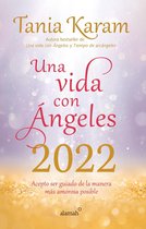 Libro agenda. Una vida con angeles 2022 / Agenda Book. A Life With Angels 2022