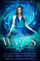 Seven Wardens 5 - Above the Waves