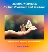 Journal Workbook For Transformation and Self-Love