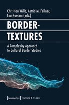 Culture & Theory- Bordertextures – A Complexity Approach to Cultural Border Studies