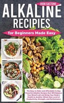 Alkaline Recipes for Beginners Made Easy