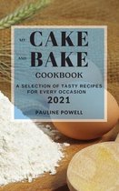 My Cake and Bake Cookbook 2021