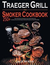 Traeger Grill and Smoker Cookbook