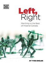 Left, Right – Marching to the Beat of Imperial Canada