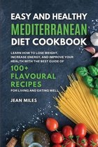 Easy and Healthy Mediterranean Diet Cookbook