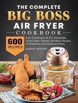 The Complete Big Boss Air Fryer Cookbook