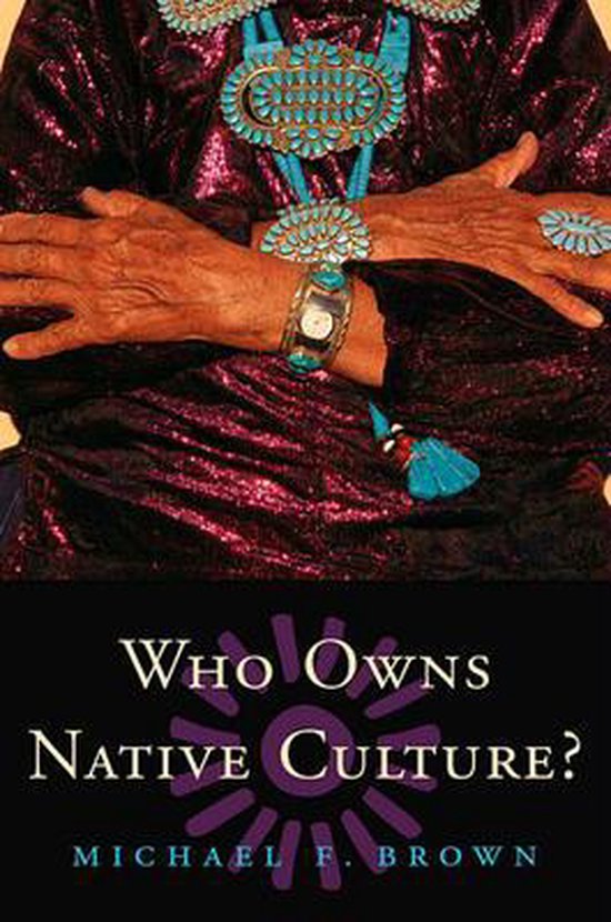 Who Owns Native Culture P, Michael F. Brown 9780674016330 Boeken