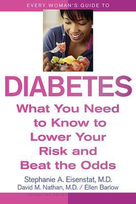 Every Woman's Guide to Diabetes - What You Need to  Know to  ... - cover