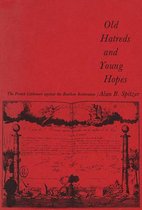 Old Hatreds and Young Hopes