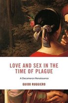 I Tatti Studies in Italian Renaissance History- Love and Sex in the Time of Plague