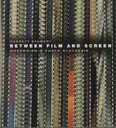 Between Film & Screen - Modernism's Photo Synthesis