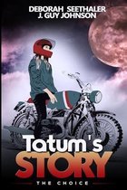 Tatum's Story