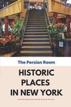Historic Places In New York: The Persian Room