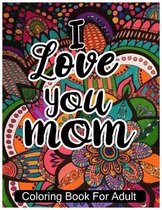 Love You Mom: