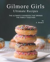 Gilmore Girls Ultimate Recipes