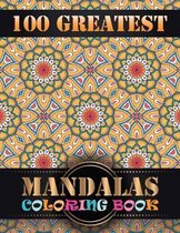 100 Greatest Mandalas Coloring Book