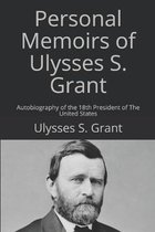 Personal Memoirs of Ulysses S. Grant