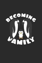 Becoming family