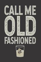 Call Me Old Fashioned