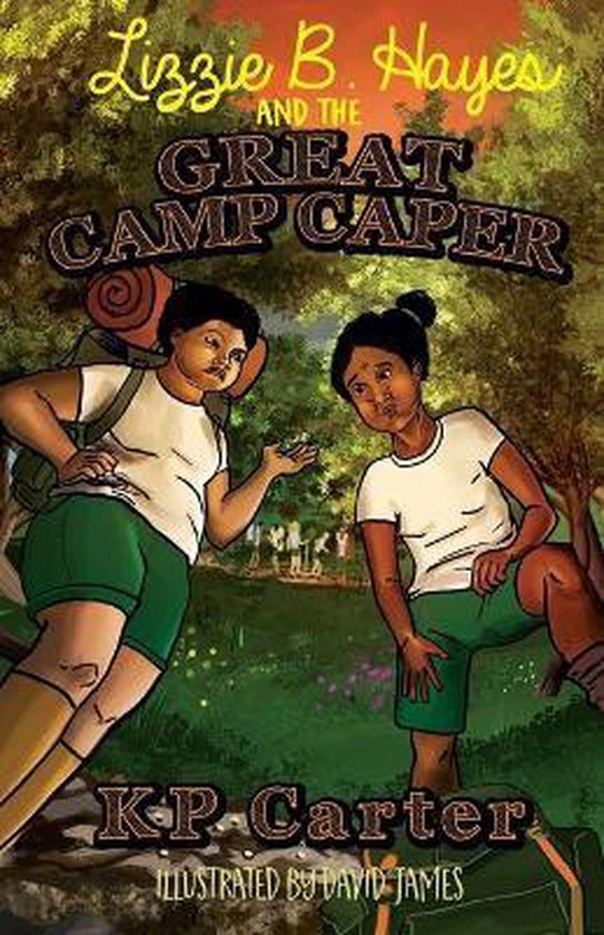 Lizzie B. Hayes- Lizzie B. Hayes and the Great Camp Caper