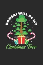 Bonsai will be my christmas tree
