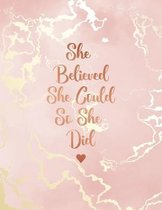 She Believed She Could So She Did