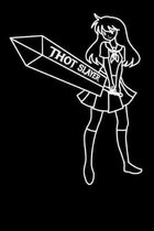 Thot Slayer