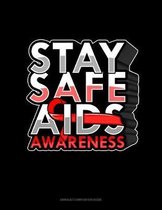 Stay Safe AIDS Awareness